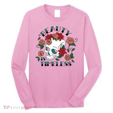 Beauty Is Timeless Skull Floral Long Sleeve Shirt