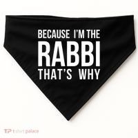 Because Im The Rabbi Thats Why Jewish Purim Hebrew School USA-Made Doggie Bandana thumb 0
