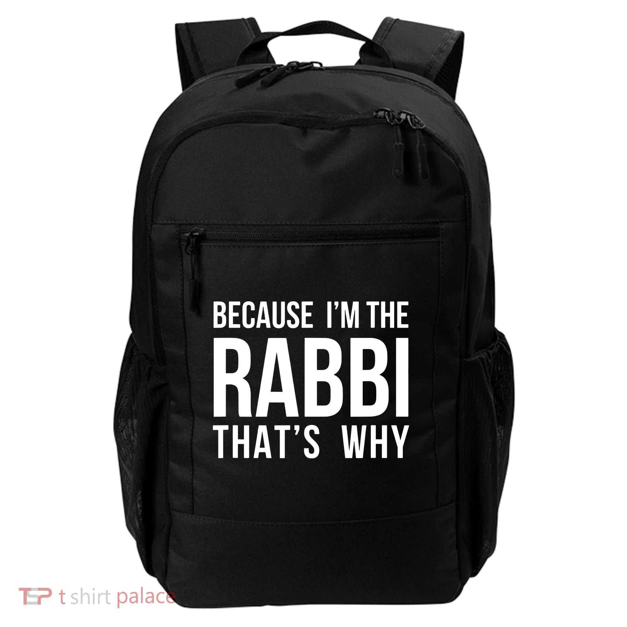 Because Im The Rabbi Thats Why Jewish Purim Hebrew School Backpack