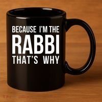 Because Im The Rabbi Thats Why Jewish Purim Hebrew School 11oz C Handle Ceramic Mug thumb 3