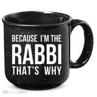 Because Im The Rabbi Thats Why Jewish Purim Hebrew School 15oz Campfire Ceramic Mug thumb 0