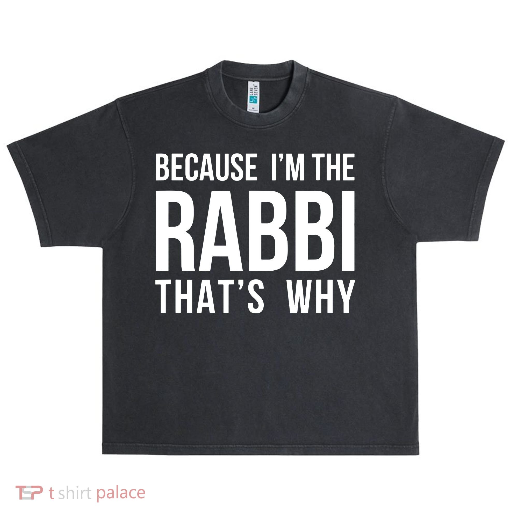Because Im The Rabbi Thats Why Jewish Purim Hebrew School Urban Oversized Heavyweight T-Shirt
