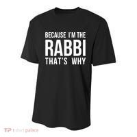 Because Im The Rabbi Thats Why Jewish Purim Hebrew School Youth Performance Sprint T-Shirt thumb 0