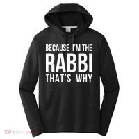 Because Im The Rabbi Thats Why Jewish Purim Hebrew School Performance Fleece Hoodie thumb 0