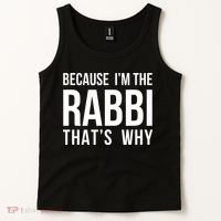 Because Im The Rabbi Thats Why Jewish Purim Hebrew School Tank Top thumb 2
