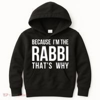 Because Im The Rabbi Thats Why Jewish Purim Hebrew School Kids Hoodie thumb 0