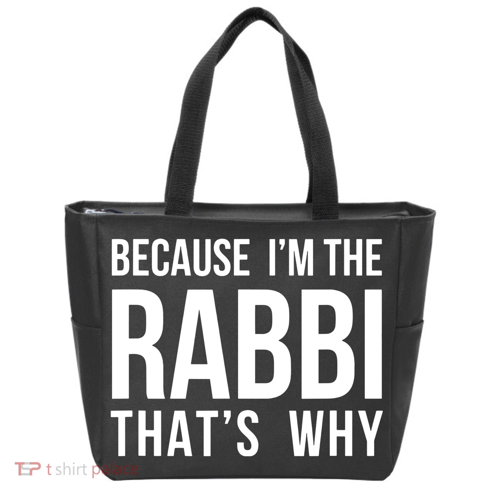 Because Im The Rabbi Thats Why Jewish Purim Hebrew School Tote Bag