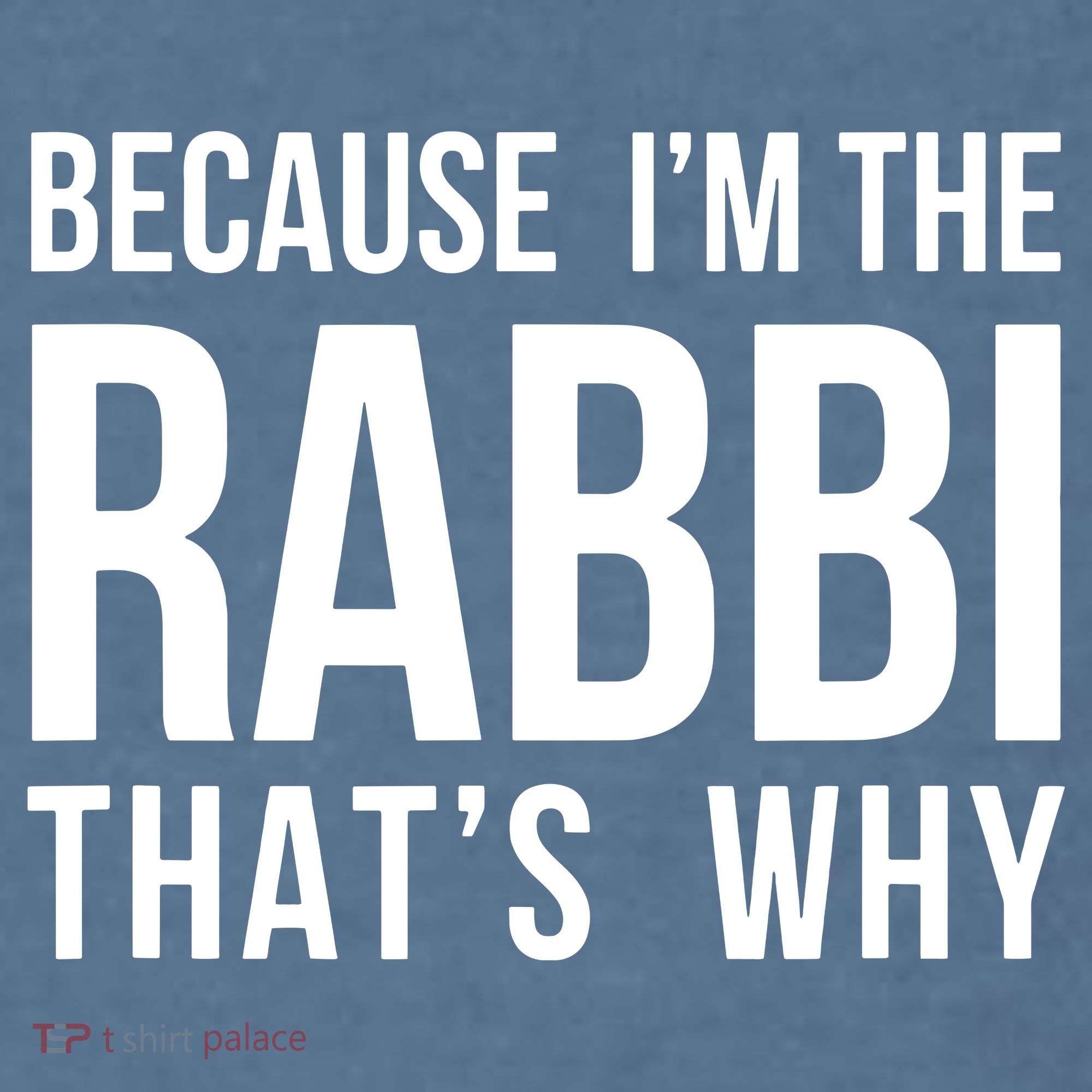 Because Im The Rabbi Thats Why Jewish Purim Hebrew School Comfort Colors Garment-Dyed Hooded Sweatshirt