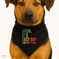 Bruh It's Test Day You Got This Testing Day Teacher USA-Made Doggie Bandana thumb 1