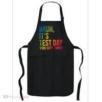 Bruh It's Test Day You Got This Testing Day Teacher Apron thumb 0
