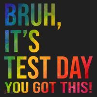 Bruh It's Test Day You Got This Testing Day Teacher Tumbler thumb 3