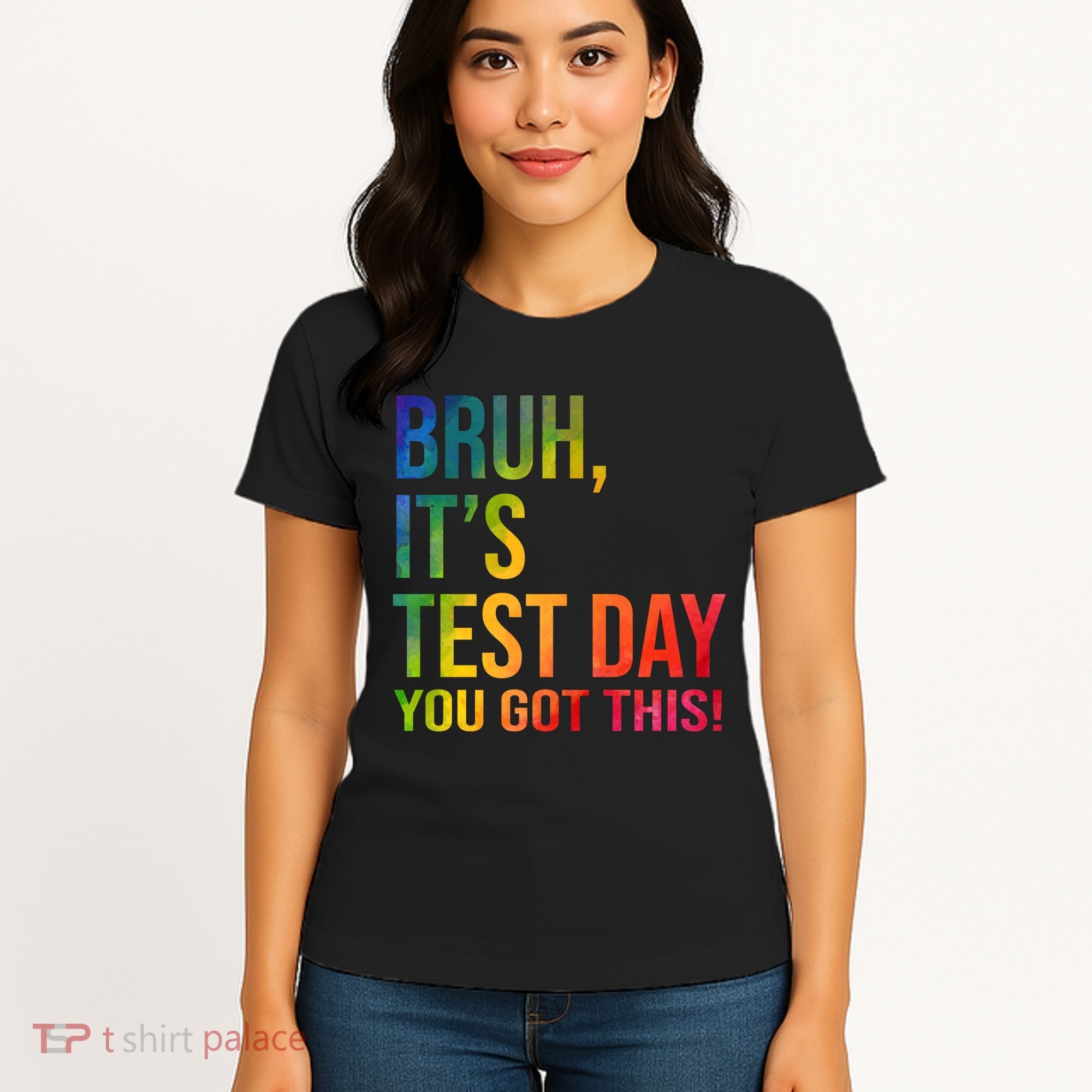 Bruh It's Test Day You Got This Testing Day Teacher Women's T-Shirt