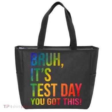 Bruh It's Test Day You Got This Testing Day Teacher Tote Bag