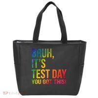 Bruh It's Test Day You Got This Testing Day Teacher Tote Bag thumb 0