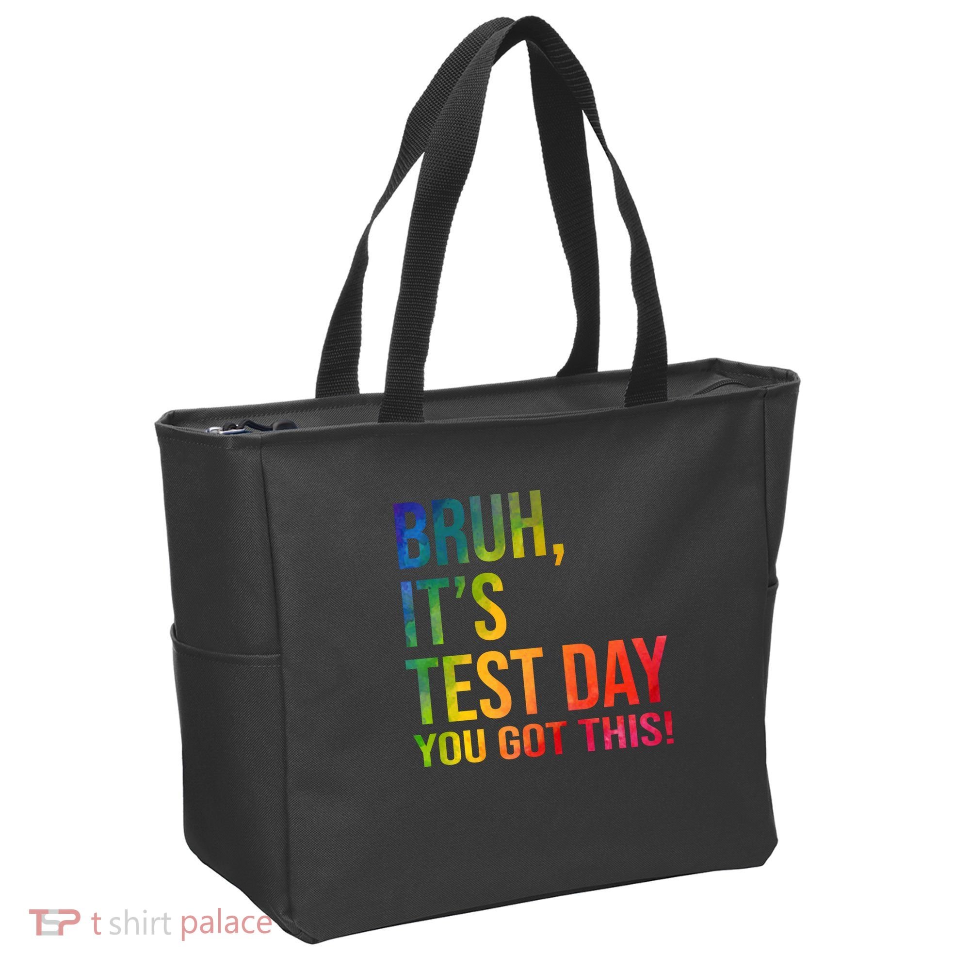 Bruh It's Test Day You Got This Testing Day Teacher Tote Bag