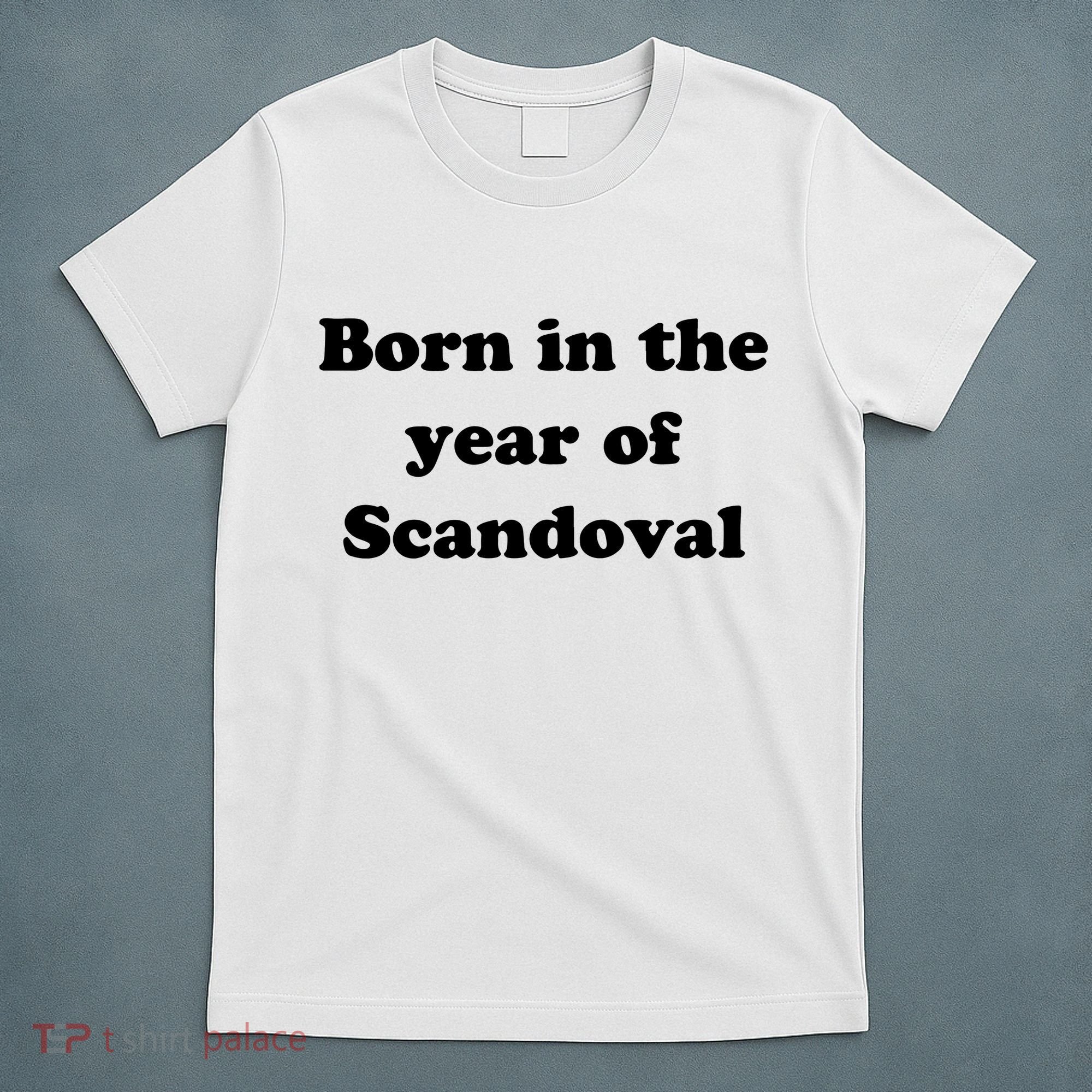 Born In The Year Of Scandoval Baby T-Shirt