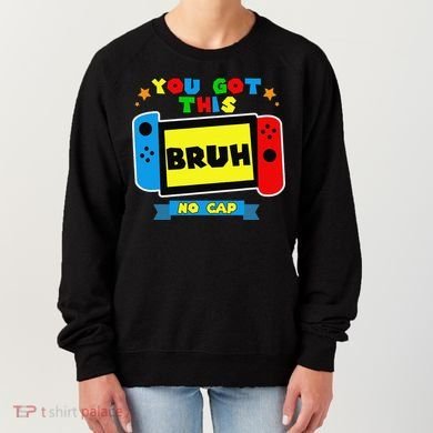 Bruh ItS Test Day You Got This Test Day For Teacher Student Women's Sweatshirt