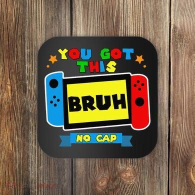 Bruh ItS Test Day You Got This Test Day For Teacher Student Coaster