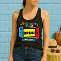 Bruh ItS Test Day You Got This Test Day For Teacher Student Women's Tank Top thumb 2