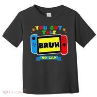 Bruh ItS Test Day You Got This Test Day For Teacher Student Toddler T-Shirt thumb 0