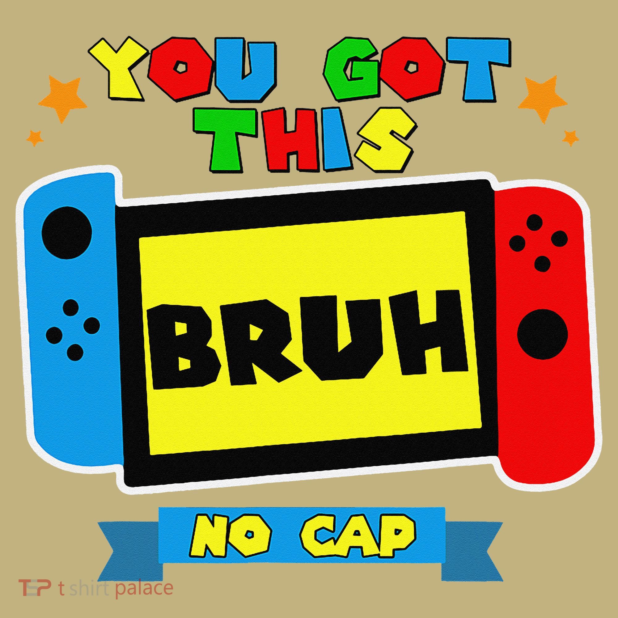 Bruh ItS Test Day You Got This Test Day For Teacher Student T-Shirt