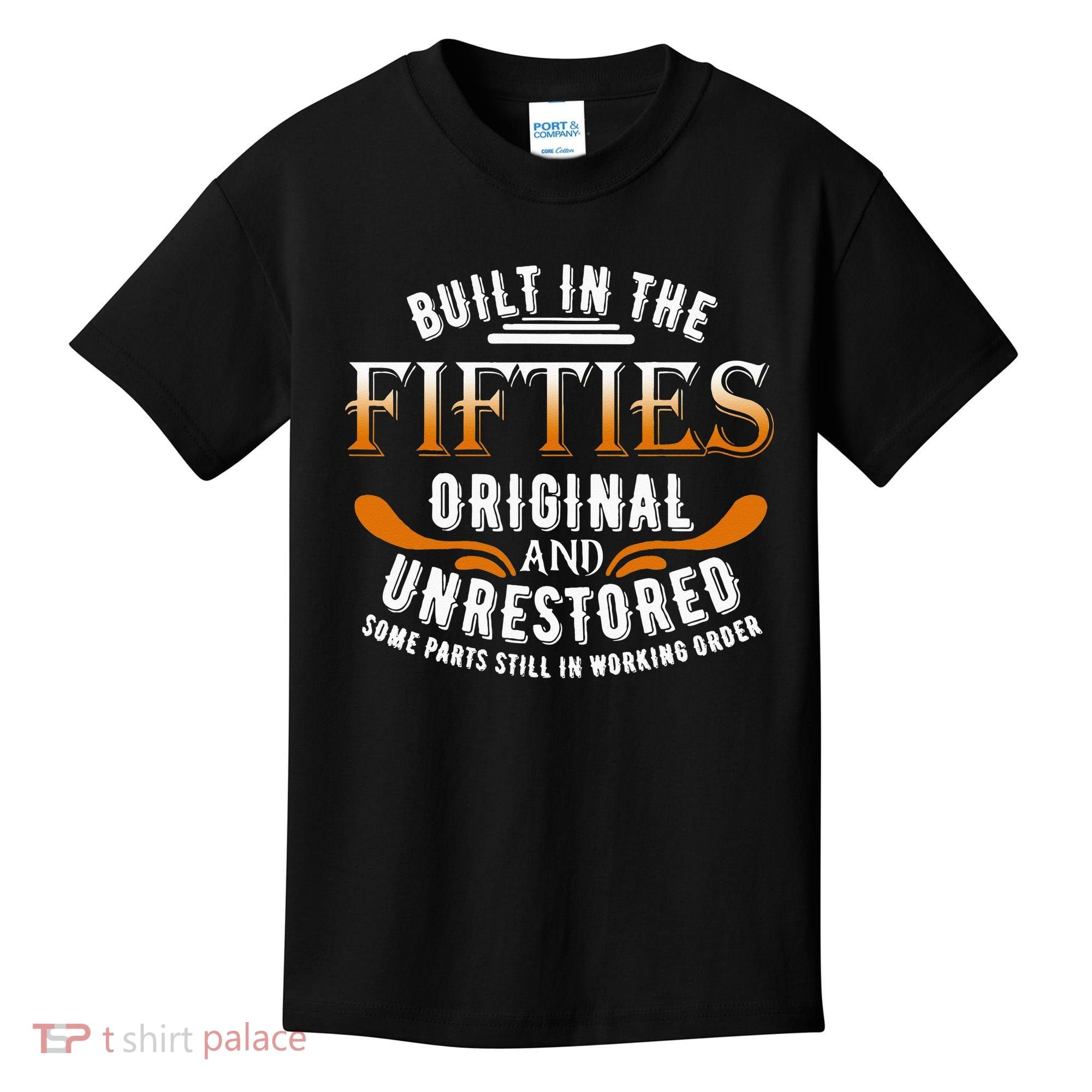 Built In The Fifties Original Unrestored Some Parts Still In Kids T-Shirt