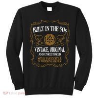 Built In The Fifties 50s Original Unrestored 70th Birthday Sweatshirt thumb 0