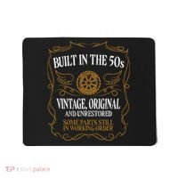 Built In The Fifties 50s Original Unrestored 70th Birthday Mousepad thumb 0