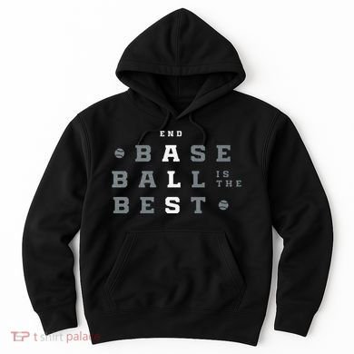 Baseball Is The Best End Als Hoodie