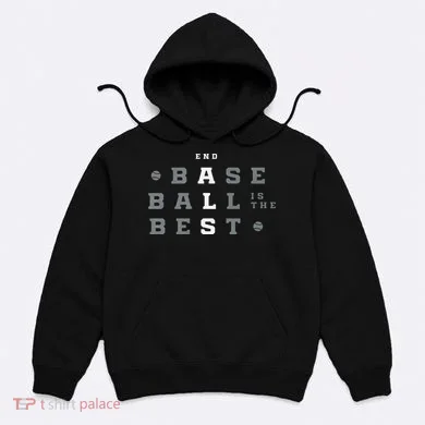 Baseball Is The Best End Als Hoodie