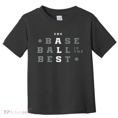 Baseball Is The Best End Als Toddler T-Shirt