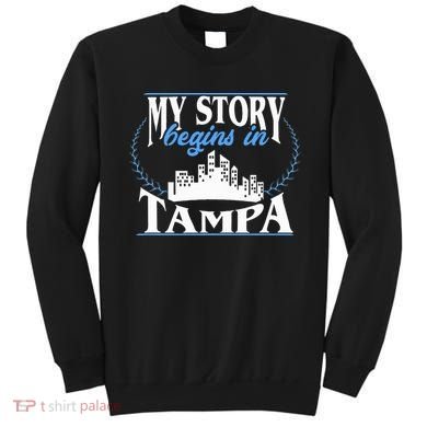 Born In Tampa Sweatshirt