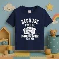 Because IM The Photographer ThatS Why Photography Funny Toddler T-Shirt thumb 3