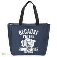 Because IM The Photographer ThatS Why Photography Funny Tote Bag thumb 0