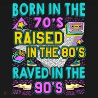 Born In The 70s Raised In The 80s Raved In The 90s Ornament thumb 1