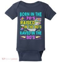 Born In The 70s Raised In The 80s Raved In The 90s Baby Bodysuit thumb 0