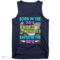 Born In The 70s Raised In The 80s Raved In The 90s Tank Top thumb 0