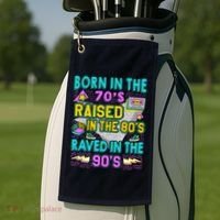 Born In The 70s Raised In The 80s Raved In The 90s Golf Towel thumb 2