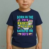 Born In The 70s Raised In The 80s Raved In The 90s Toddler T-Shirt thumb 2