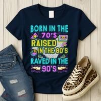 Born In The 70s Raised In The 80s Raved In The 90s Women's T-Shirt thumb 3