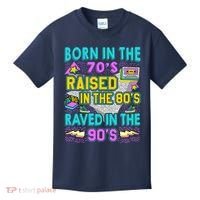 Born In The 70s Raised In The 80s Raved In The 90s Kids T-Shirt thumb 0