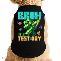 Bruh Its Test Day You Got This Pixel Video Game Doggie Tank thumb 0