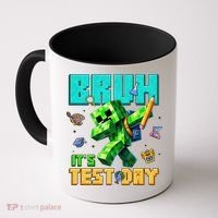 Bruh Its Test Day You Got This Pixel Video Game Coffee Mug thumb 0