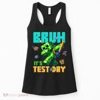 Bruh Its Test Day You Got This Pixel Video Game Women's Tank Top thumb 0