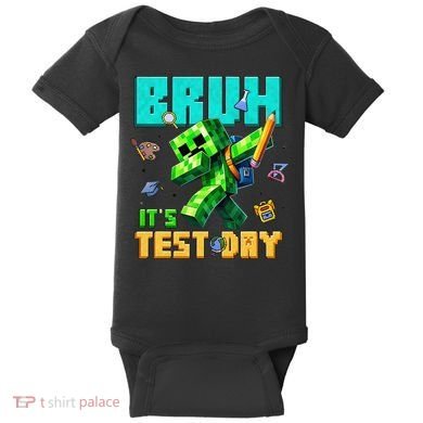 Bruh Its Test Day You Got This Pixel Video Game Baby Bodysuit