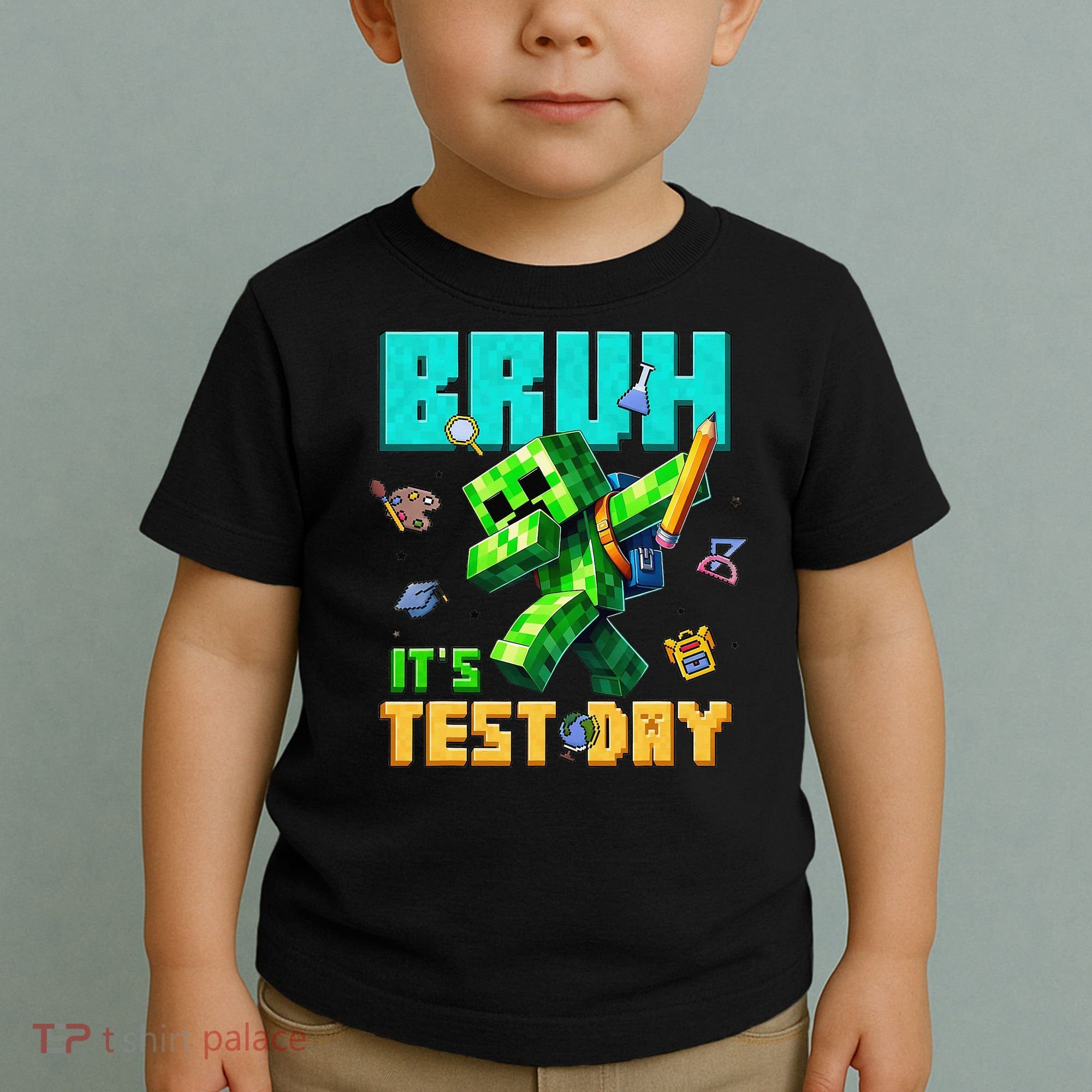 Bruh Its Test Day You Got This Pixel Video Game Toddler T-Shirt