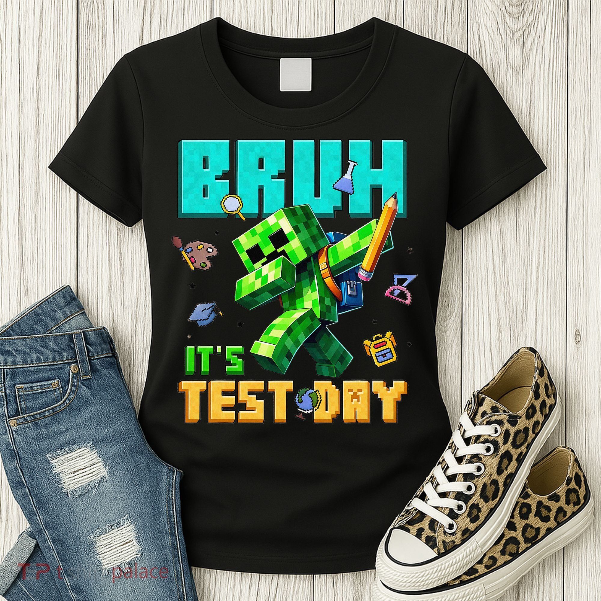 Bruh Its Test Day You Got This Pixel Video Game Women's T-Shirt