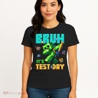 Bruh Its Test Day You Got This Pixel Video Game Women's T-Shirt thumb 4