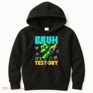 Bruh Its Test Day You Got This Pixel Video Game Kids Hoodie