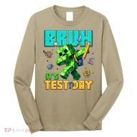 Bruh Its Test Day You Got This Pixel Video Game Long Sleeve Shirt thumb 0